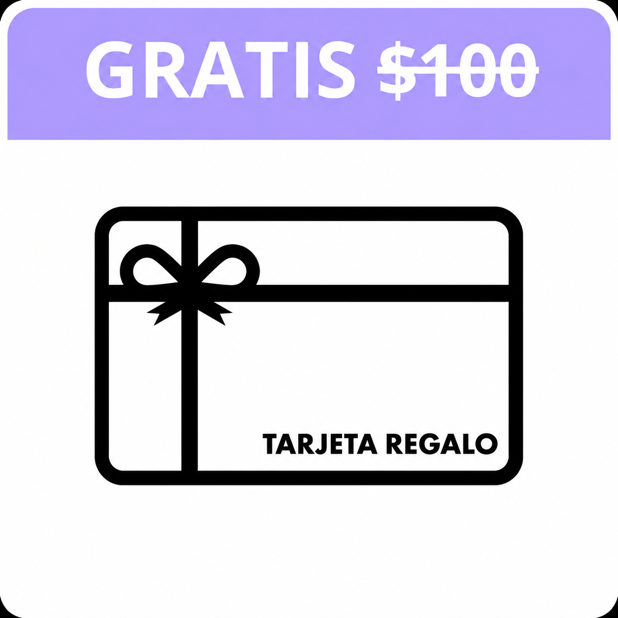 $100 Tarjeta de Regalo
